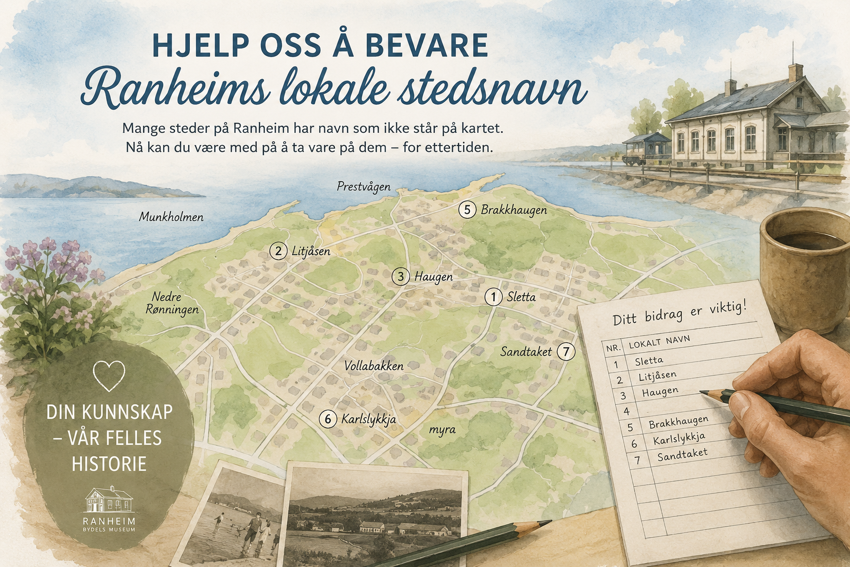 Hjelp oss å bevare Ranheims lokale stedsnavn